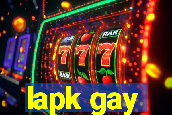 lapk gay